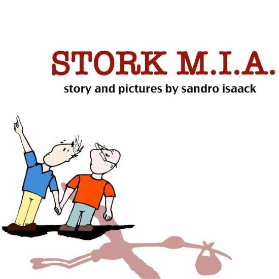 Cover for Sandro Isaack · Stork M.I.A. (Bog) (2009)