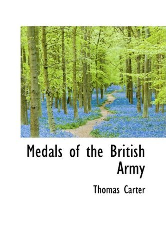 Cover for Thomas Carter · Medals of the British Army (Hardcover Book) (2008)
