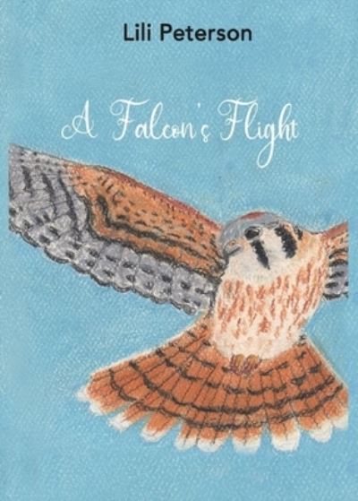 Cover for Lili Peterson · A Falcon's Flight (Paperback Book) (2020)