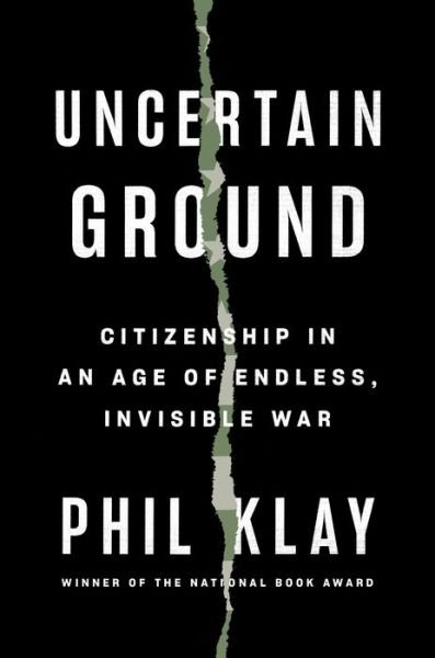 Cover for Phil Klay · Uncertain Ground (Hardcover bog) (2022)