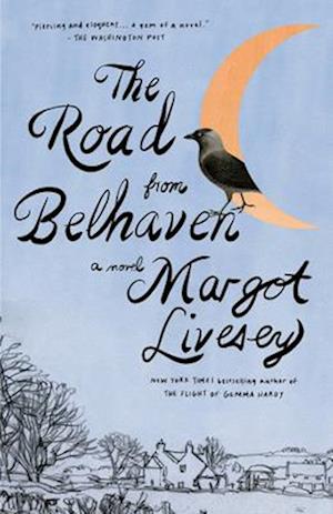 Cover for Margot Livesey · The Road from Belhaven: A novel (Paperback Book) (2025)