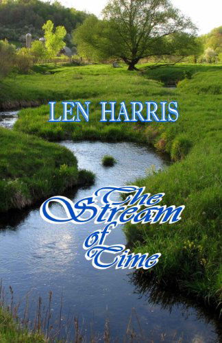 Cover for Len Harris · The Stream of Time (Paperback Book) (2013)