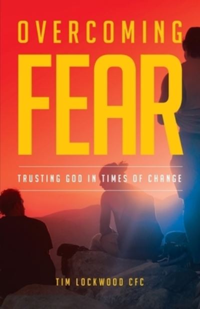 Cover for Tim Lockwood · Overcoming Fear (Paperback Book) (2021)