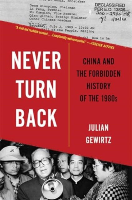 Julian Gewirtz · Never Turn Back: China and the Forbidden History of the 1980s (Paperback Book) (2024)