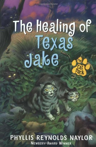 Cover for Phyllis Reynolds Naylor · The Healing of Texas Jake (Cat Pack) (Hardcover bog) [Reissue edition] (1997)