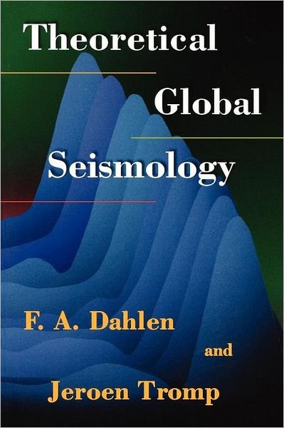 Cover for F. A. Dahlen · Theoretical Global Seismology (Pocketbok) (1998)