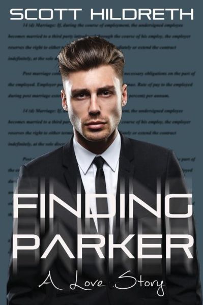 Finding Parker - Mr Scott Hildreth - Books - Eralde Publishing - 9780692314241 - October 14, 2014