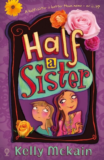Cover for Kelly McKain · Half a Sister (Paperback Bog) (2010)
