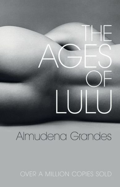 Cover for Almudena Grandes · The Ages of Lulu (Paperback Book) (2005)