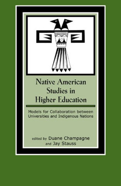 Cover for Duane Champagne · Native American Studies in Higher Education: Models for Collaboration between Universities and Indigenous Nations - Contemporary Native American Communities (Hardcover Book) (2002)