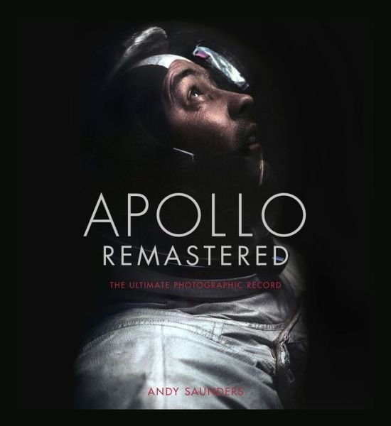 Cover for Andy Saunders · Apollo Remastered (Gebundenes Buch) (2022)
