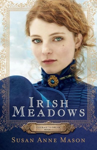 Cover for Susan Anne Mason · Irish Meadows (Paperback Book) (2015)