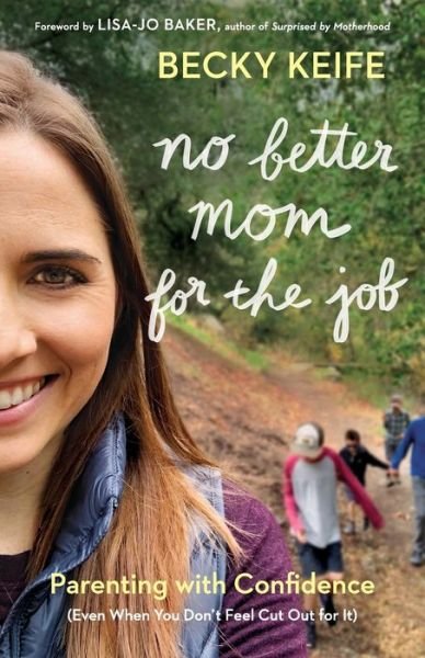 Cover for Becky Keife · No Better Mom for the Job (Paperback Book) (2019)