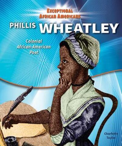 Cover for Charlotte Taylor · Phillis Wheatley Colonial African-american Poet (Paperback Book) (2015)