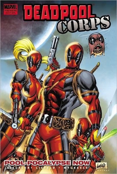 Cover for Victor Gischler · Deadpool Corps Vol. 1: Poolocalypse Now (Innbunden bok) (2010)