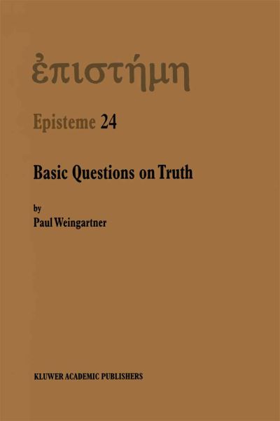 Cover for P. Weingartner · Basic Questions on Truth (Book) [2000 edition] (2000)