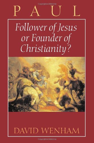 Cover for Paul Wenham · Paul: Follower of Jesus or Founder of Christianity? (Pocketbok) [First edition] (1995)