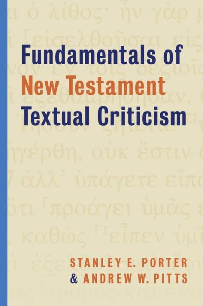 Cover for Stanley E. Porter · Fundamentals of New Testament Textual Criticism (Pocketbok) (2015)