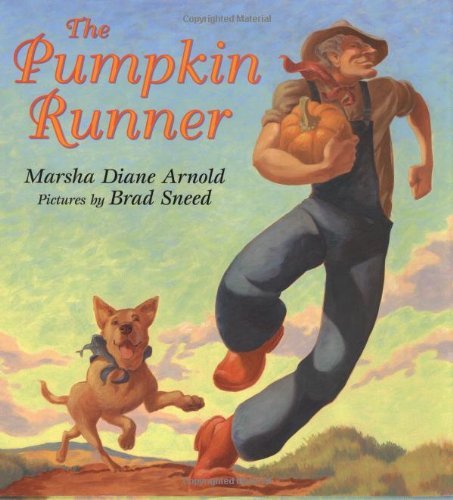 Cover for Marsha Diane Arnold · The Pumpkin Runner (Inbunden Bok) [1st edition] (1998)