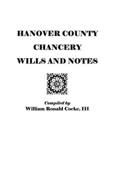 Cover for Cocke · Hanover County Chancery Wills and Notes (Paperback Book) (2009)