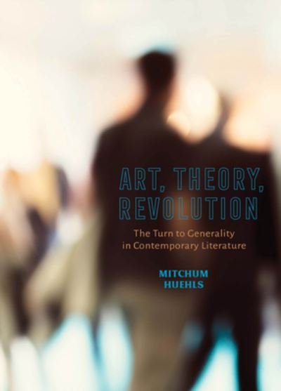 Cover for Mitchum Huehls · Art, Theory, Revolution (Hardcover Book) (2022)