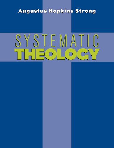 Cover for Augustus Hopkins Strong · Systematic Theology (Paperback Book) [1 Updated edition] (2009)