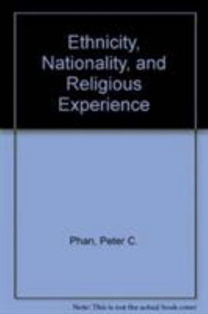 Cover for Peter C. Phan · Ethnicity, Nationality, and Religious Experience: College Theology Society Annual - Publications of the College Theology Society (Pocketbok) (1995)