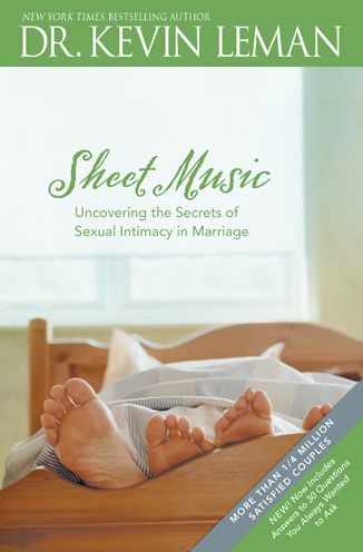 Sheet Music: Uncovering the Secrets of Sexual Intimacy in Marriage: Uncovering the Secrets of Sexual Intimacy in Marriage - Kevin Leman - Książki - Tyndale House Publishers - 9780842360241 - 1 września 2003