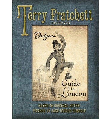 Cover for Terry Pratchett · Dodger's Guide to London (Inbunden Bok) (2013)