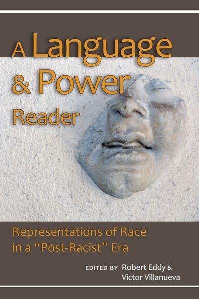 Cover for Robert Eddy · A Language and Power Reader: Representations of Race in a &quot;Post-Racist&quot; Era (Paperback Book) (2014)