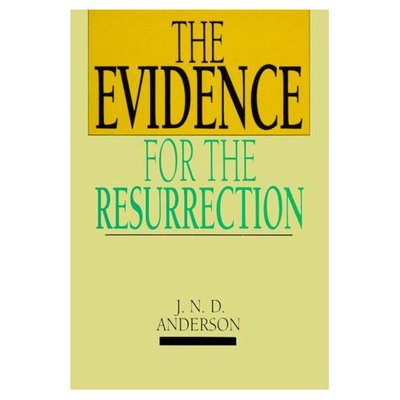 Cover for Norman Anderson · Evidence for the Resurrection (Paperback Book) [Booklet edition] (1959)