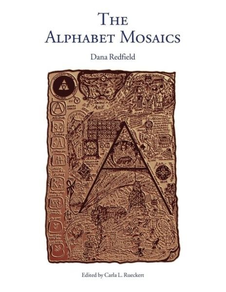 Cover for Dana Redfield · The Alphabet Mosaics (Paperback Book) (2014)