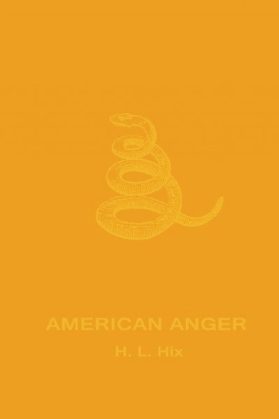Cover for H. L. Hix · American Anger (Book) (2016)