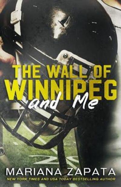 Cover for Mariana Zapata · The Wall of Winnipeg and Me (Pocketbok) (2016)