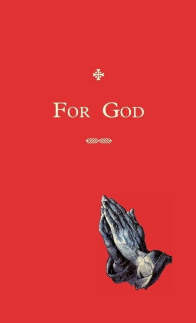 Cover for Todd Collins · For  God (Hardcover Book) (2014)