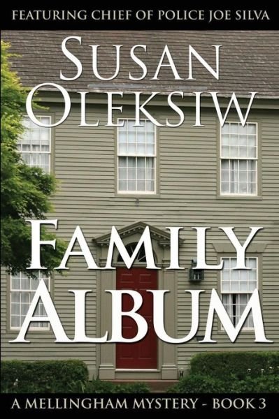 Cover for Susan Oleksiw · Family Album (A Mellingham Mystery) (Volume 3) (Paperback Book) (2014)