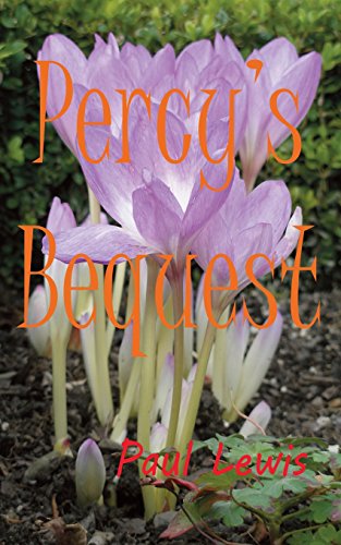 Percy's Bequest - Paul Lewis - Books - Paul Lewis - 9780992889241 - July 19, 2014