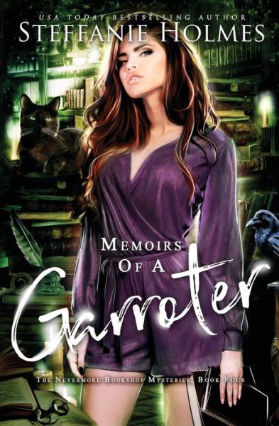 Cover for Steffanie Holmes · Memoirs of a Garroter (Paperback Book) (2019)