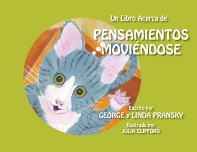 Cover for George &amp; Linda Pransky · Un Libro Acerca de Pensamientos Moviendose (Paperback Book) (2020)