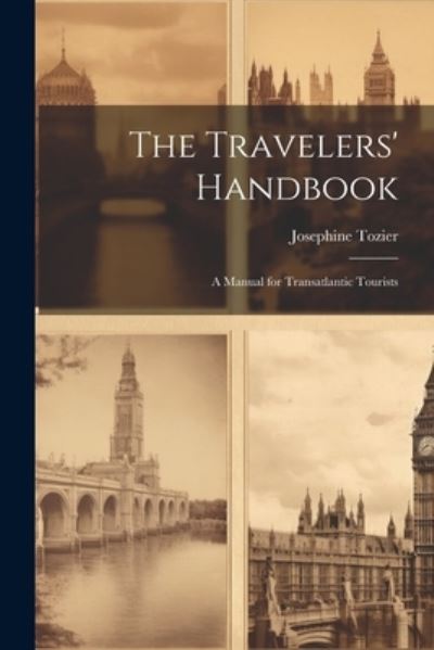 Cover for Josephine Tozier · Travelers' Handbook (Book) (2023)