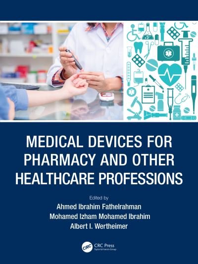 Medical Devices for Pharmacy and Other Healthcare Professions (Paperback Bog) (2024)