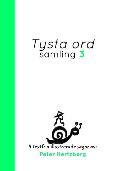 Cover for Peter Hertzberg · Tysta ord - Samling 3 (Taschenbuch) (2021)