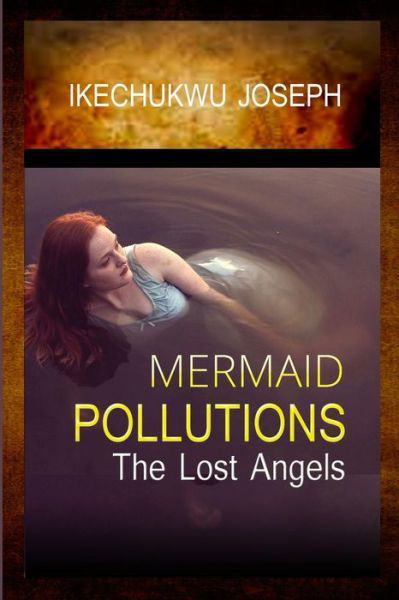 Cover for Ikechukwu Joseph · Mermaid Pollutions (Paperback Bog) (2019)