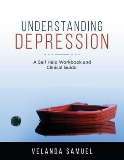 Cover for Velanda Samuel · Understanding Depression A Self Help Workbook and Clinical Guide (Pocketbok) (2019)