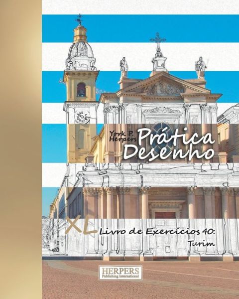 Cover for York P Herpers · Pratica Desenho - XL Livro de Exercicios 40 (Paperback Book) (2019)