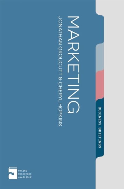 Marketing - Groucutt, Jonathan (The Business School, Oxford Brookes University, UK) - Bøger - Bloomsbury Publishing PLC - 9781137348241 - 6. oktober 2015