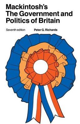 Cover for Peter G. Richards · Mackintosh's The Government and Politics of Britain (Hardcover Book) (2017)