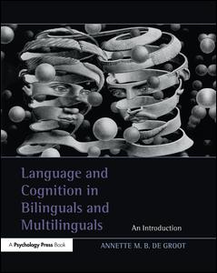 Cover for Annette M.B. de Groot · Language and Cognition in Bilinguals and Multilinguals (Paperback Book) (2015)