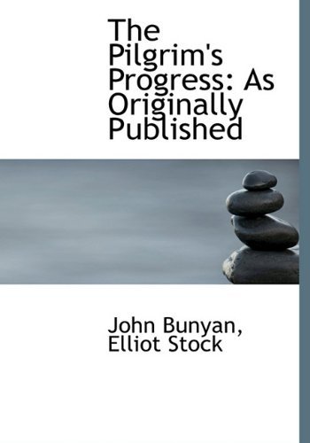 Cover for John Bunyan · The Pilgrim's Progress: As Originally Published (Hardcover bog) (2010)