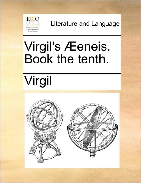 Cover for Virgil · Virgil's Eneis. Book the Tenth. (Paperback Book) (2010)